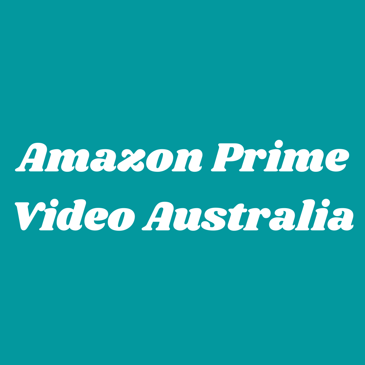 Amazon Prime Video Australia 2022 – What Should You Know