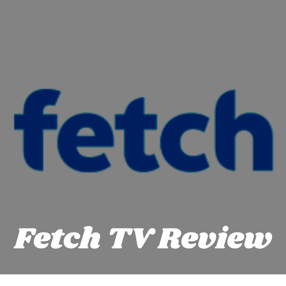 Fetch TV Review 2022 – Ultimate Streaming Solution