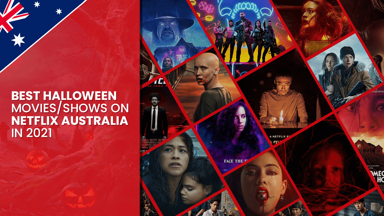 Best Halloween Movies/Shows On Netflix Australia in October 2021
