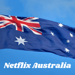 Netflix Australia: Content, Other Features and Price [Easy Guide]
