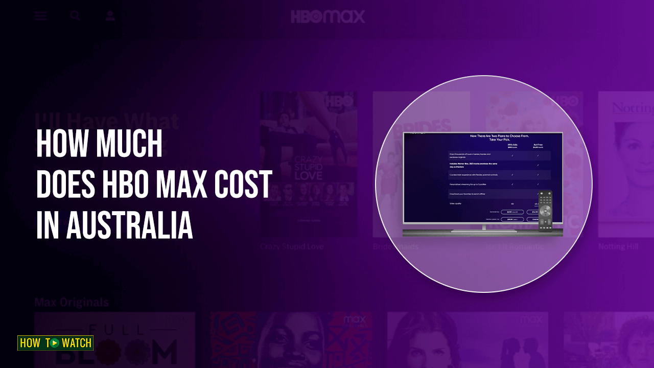 How Much Does HBO Max Cost In Australia [Detailed Guide]