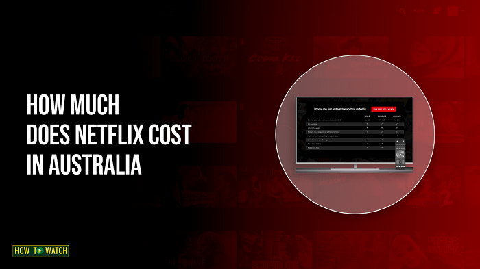 how-much-does-netflix-cost-within-australian-territory