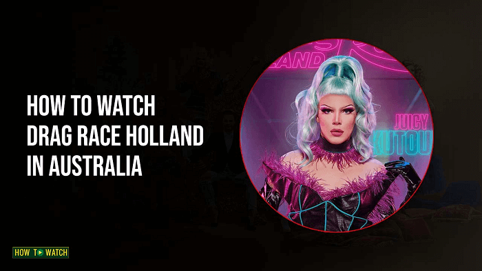 watch-drag-race-holland-in-australia-hassle-free