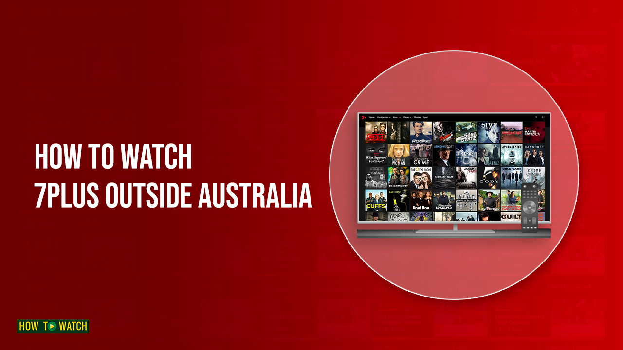how-to-watch-7Plus-outside-Australia