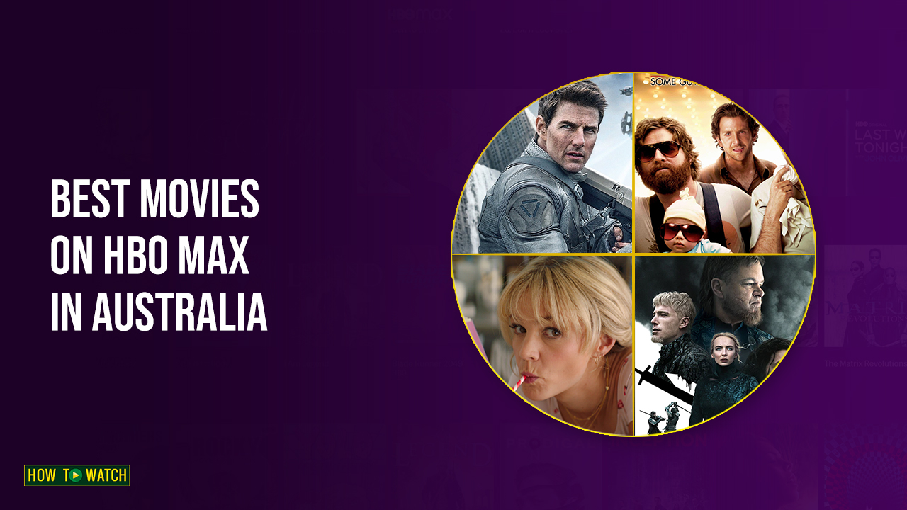Best Movies on HBO Max and How to Watch Them in Australia