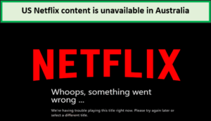 US-Netflix-error-in-Australia