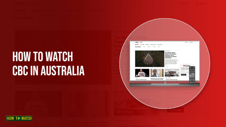 How to Watch CBC in Australia