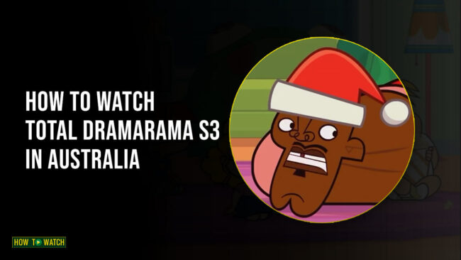 watch-total-dramarama-season-3-in-australia