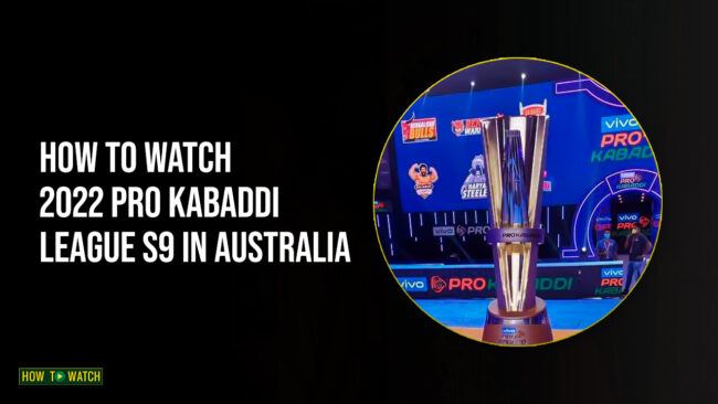 How to Watch Pro Kabaddi League Season 9 in Australia