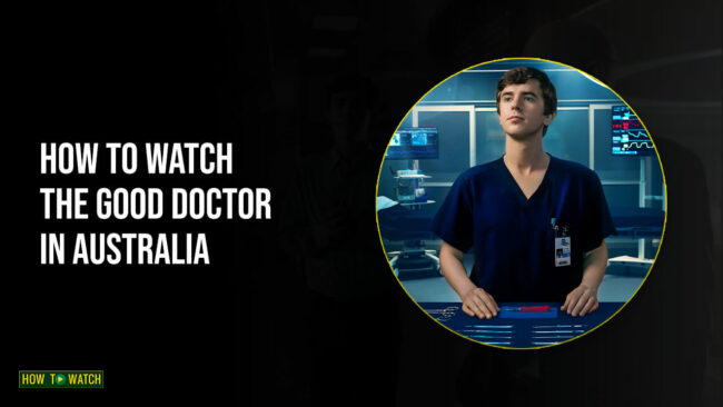 watch-The-Good-Doctor-season-6-in-australia