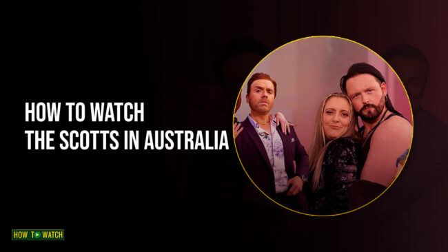 watch-the-scotts-in-australia