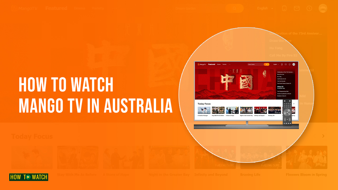 How to Watch Mango TV in Australia? [Full Chinese Library]