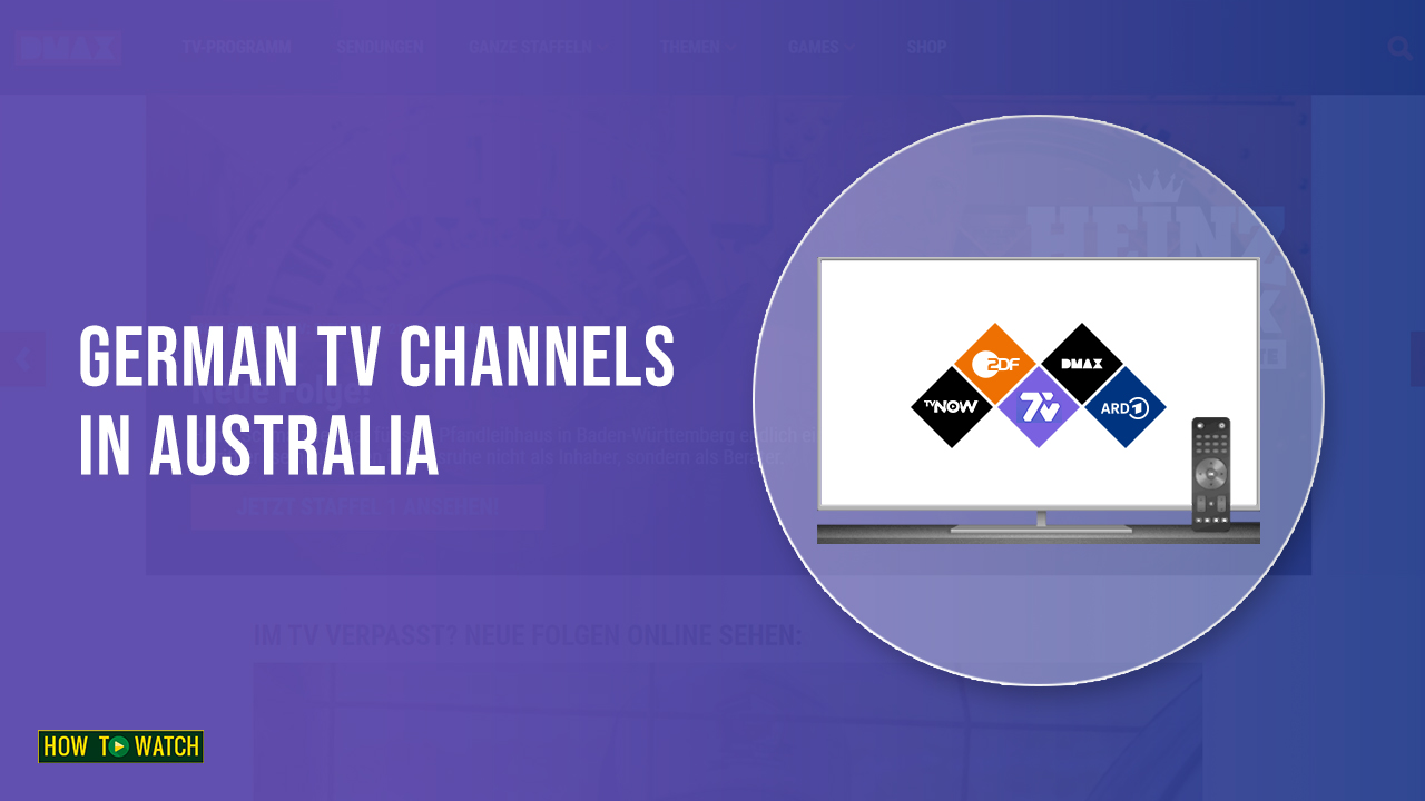 How To Watch German TV In Australia? [Easy Guide – 2023]