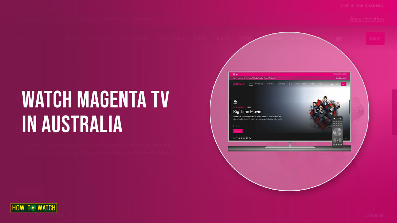 How To Watch MagentaTV In Australia [2023 Updated]