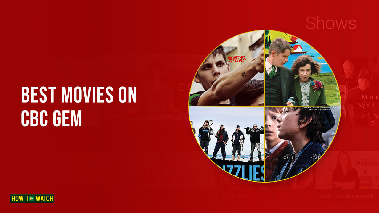 Best Movies On CBC Gem In Australia – [List of 2023]
