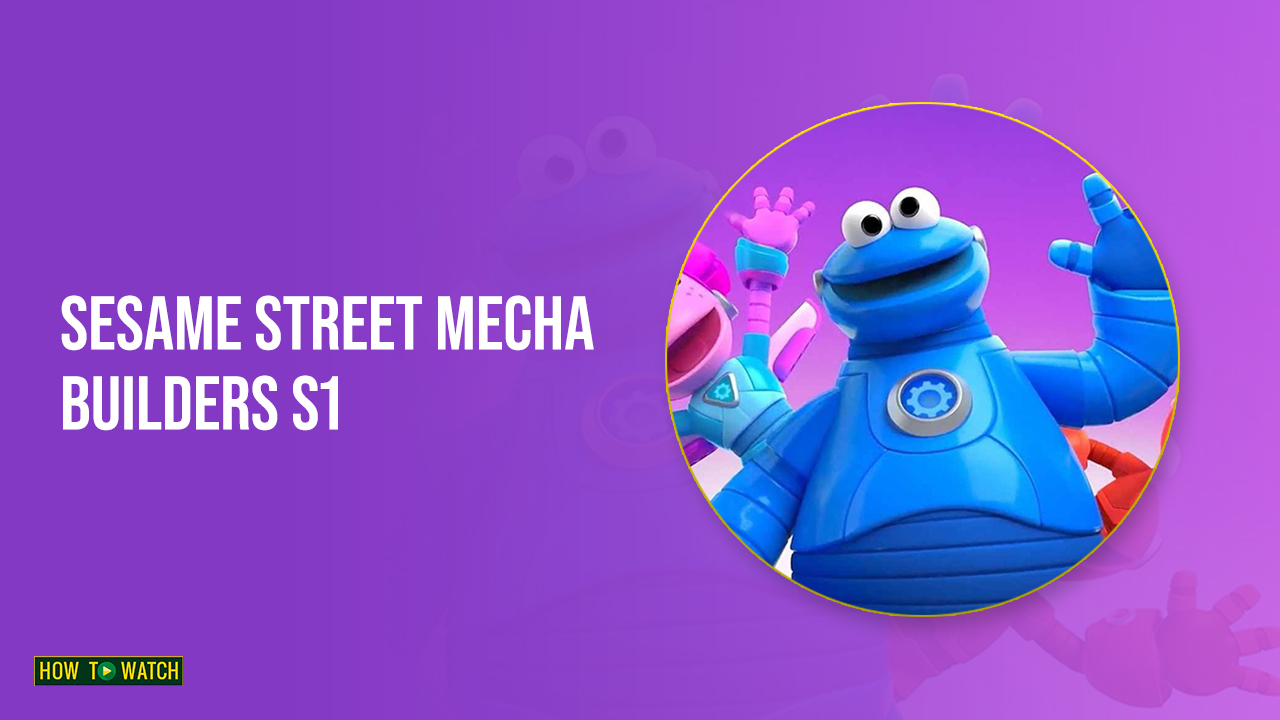 Sesame Street Mecha Builders S1