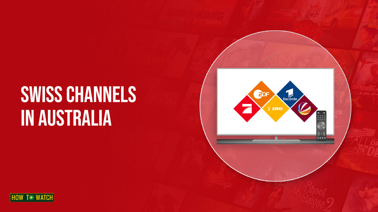 How To Watch Swiss Channels In Australia – [Easy Guide – 2023]
