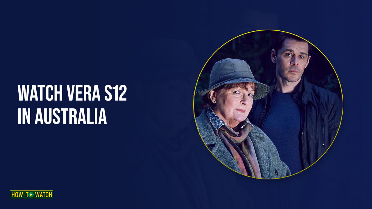 How to Watch Vera Season 12 in Australia