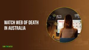 watch-Web-of-death-mini-series-2023-in-australia