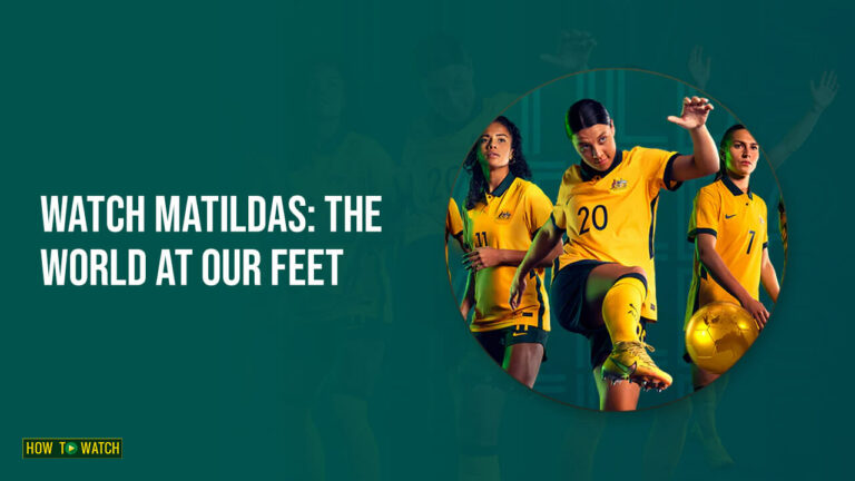 Matildas-The-World-at-Our -Feet-HTWAU