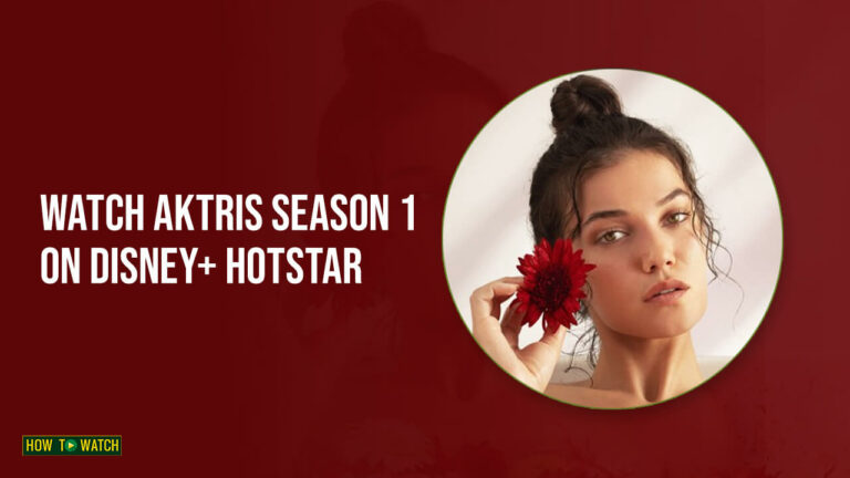 watch The Aktris Season 1 in Australia on Hotstar