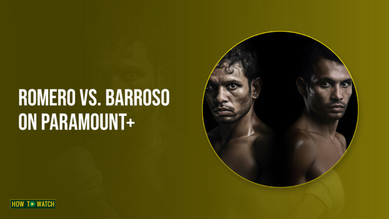 Romero vs Barroso on Paramount Plus in Australia