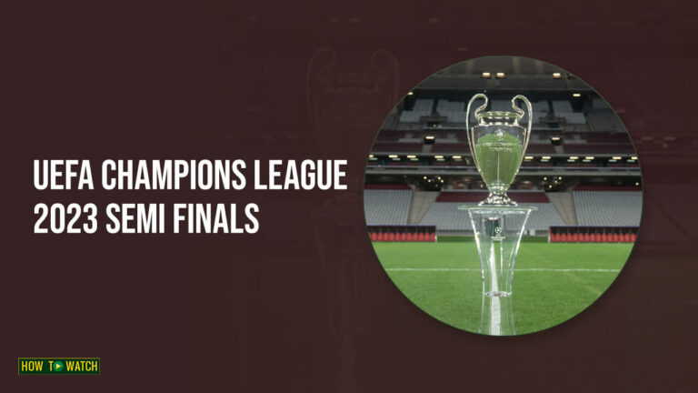 Watch-UEFA-Champions-League-2023-Semi-Finals-in-Australia-on-Hulu