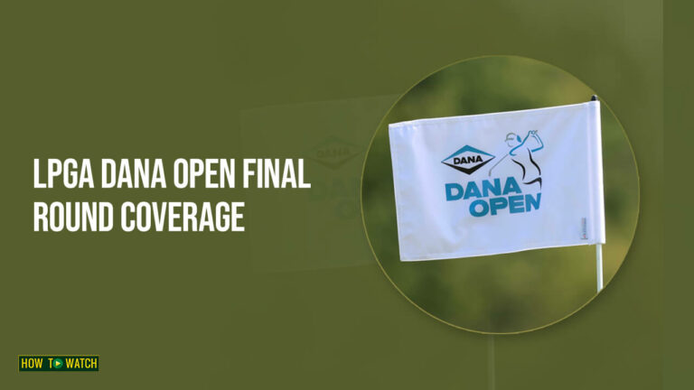 watch-LPGA-Dana-Open-Final-Round-coverage-in-australia-on-paramount-plus
