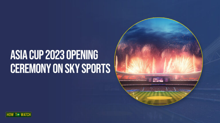 Asia Cup 2023 Opening Ceremony Sky Sports
