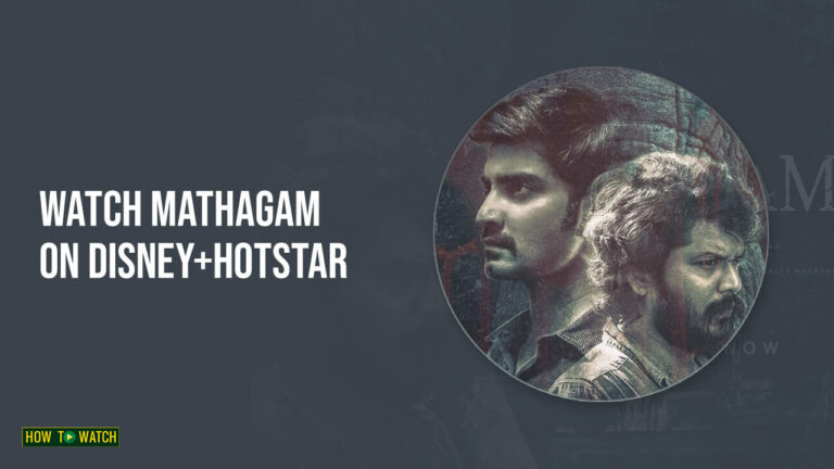 Mathagam on Disney+Hotstar - HTWAU (1)