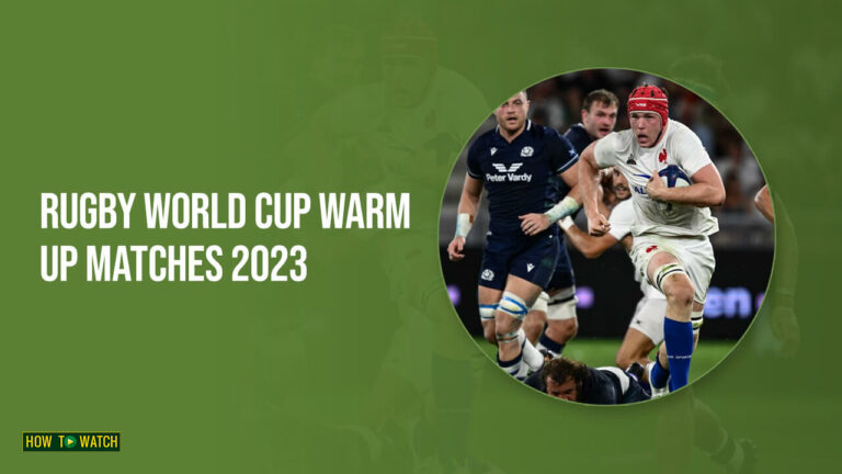 watch-rugby-world-cup-warm-up-matches-2023-outside-australia-on-stan