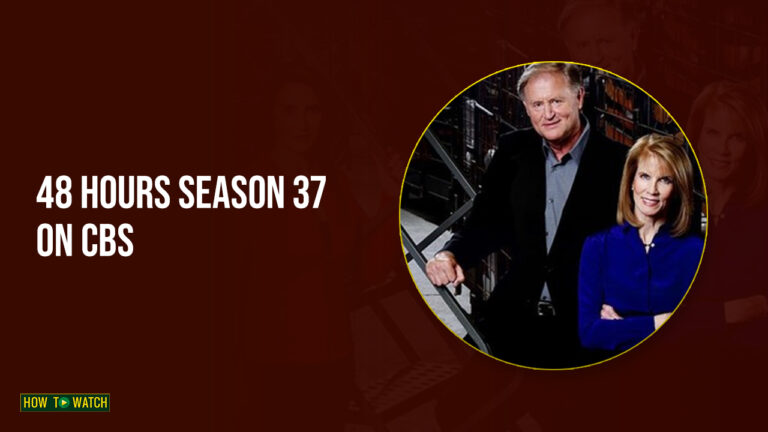 48 Hours Season 37 will air on CBS on 16 Sep. But you’ll need a VPN to watch 48 Hours Season 37 in UK on CBS.
