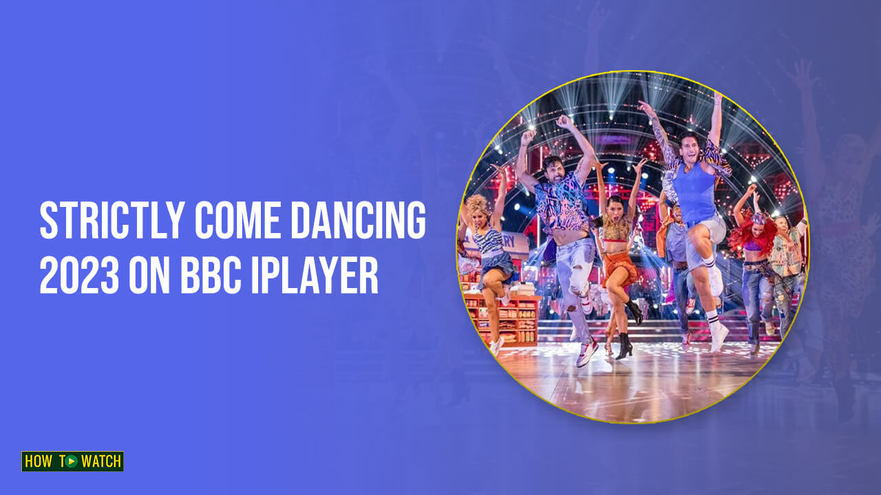 How To Watch Strictly Come Dancing 2023 in Australia on BBC iPlayer