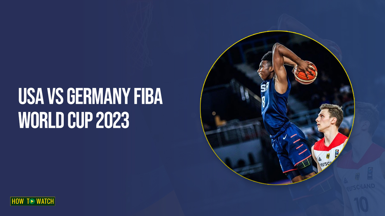 Watch USA vs Germany Fiba World Cup 2023 in Australia on Sky Sports