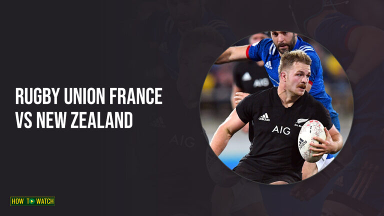 rugby union France vs New Zealand on ITV - HTWAU