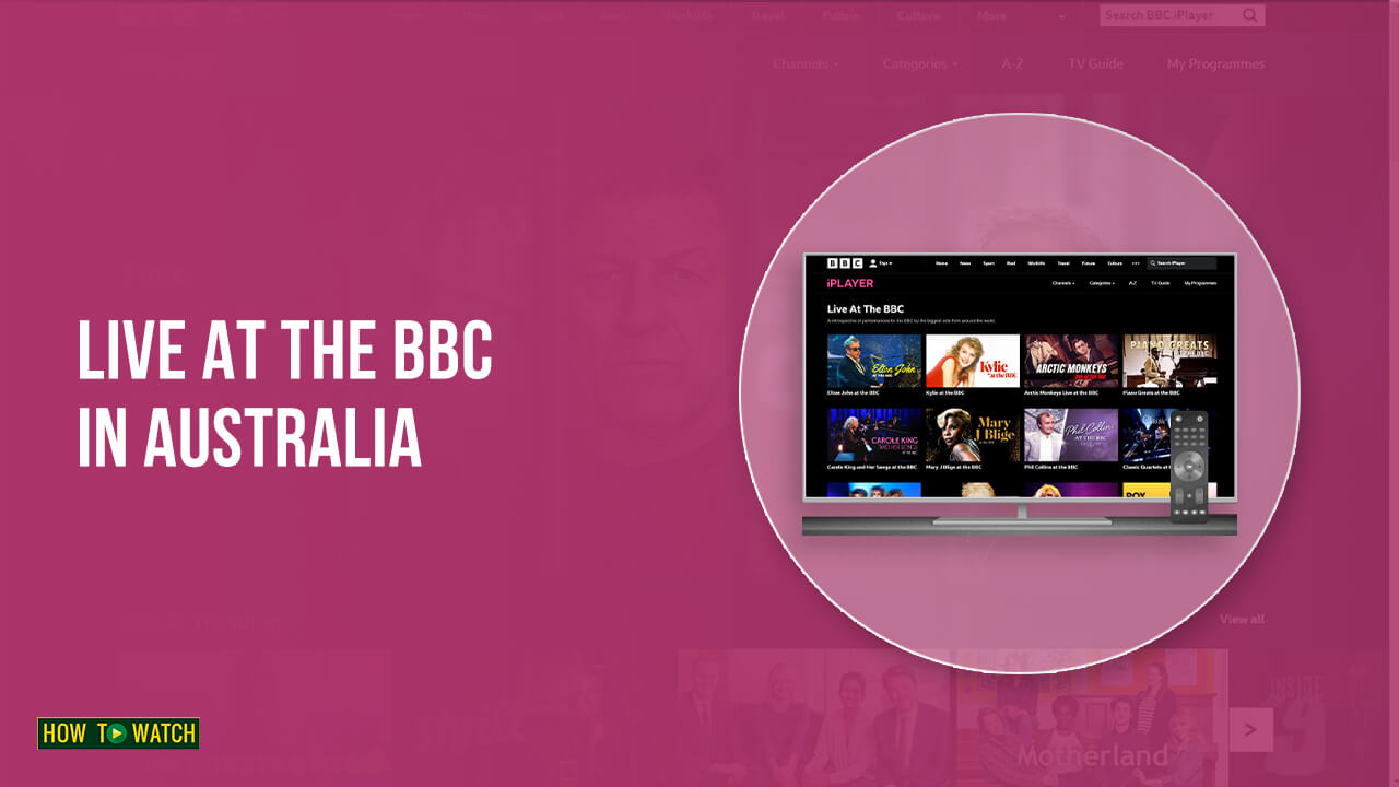 How To Watch Live At The BBC in Australia On BBC iPlayer