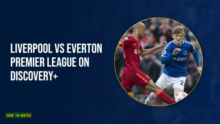 watch-Liverpool-vs-Everton-Premire-League-in-australia-on-Discovery