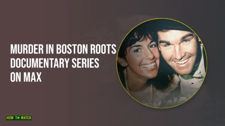 watch-murder-in-boston-roots-documentary-series-in-Australia-on-max