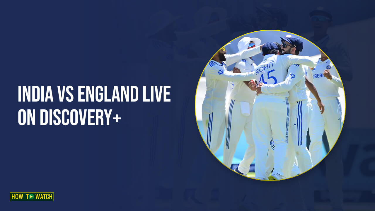How To Watch India Vs England Live In Australia On Discovery Plus