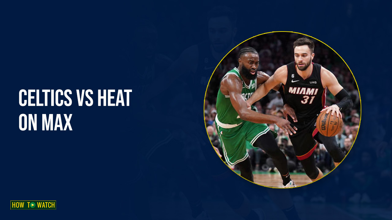 How to Watch Celtics vs Heat in Australia on Max [Expert Tactics]
