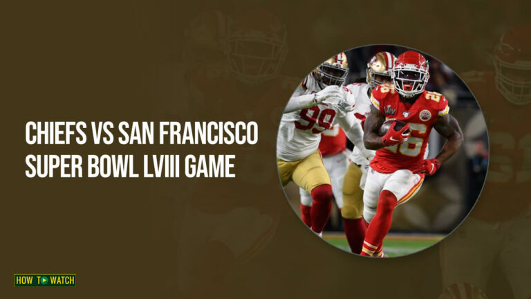 watch-Chiefs-vs-San-Francisco-Super-Bowl-LVIII-Game-in-australia-on-Paramount-Plus